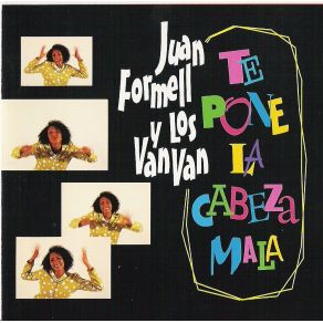 Te Pone La Cabeza Mala album cover