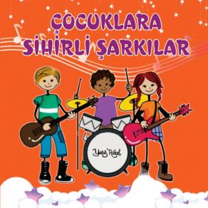 Çocuklara Sihirli Sarkilar album cover