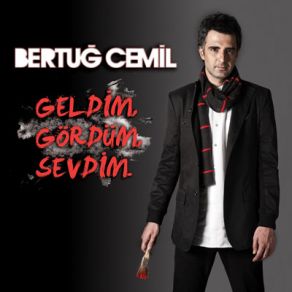 Geldim Gördüm Sevdim album cover