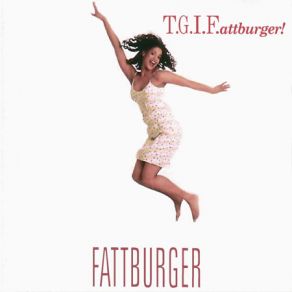 T. G. I. Fattburger album cover