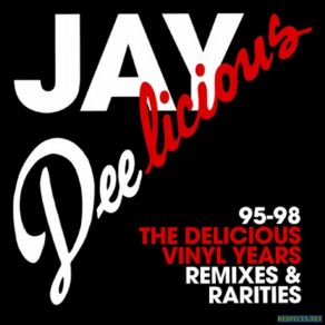 Jay Deelicious: The Delicious Vinyl Years 95 - 98 (CD2)  album cover