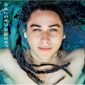 Jason Castro (Deluxe Edition) album cover