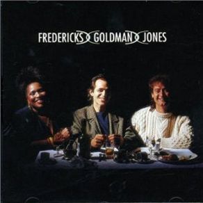 Fredericks Goldman Jones album cover