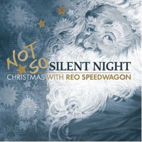 Not So Silent Night: Christmas With REO Speedwagon album cover