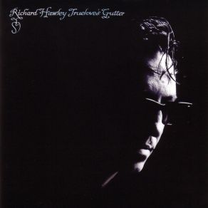 Truelove'S Gutter album cover