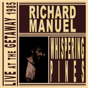 Whispering Pines: Live At The Getaway 1985 album cover