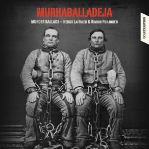 Murhaballadeja (Murder Ballads) album cover
