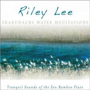 Shakuhachi Water Meditations album cover