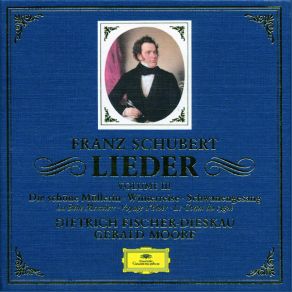 Schubert: Die Schone Mullerin D795 (Lieder Volume 3) (CD1) album cover