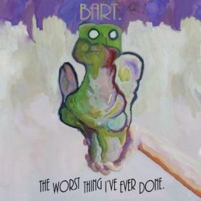 The Worst Thing I've Ever Done album cover