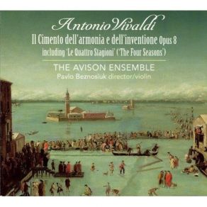 Vivaldi - Il Cimento Dell'armonia E Dell'inventione (The Avison Ensemble, Pavlo Beznosiuk) album cover