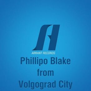 Phillipo Blake From Volgograd City album cover