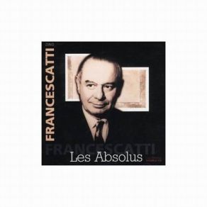 Zino Francescatti - Les Absolus CD1 album cover