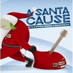 A Santa Cause: It'S A Punk Rock Christmas (CD1) album cover