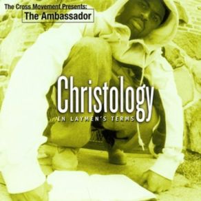 Christology In Layman'S Terms album cover
