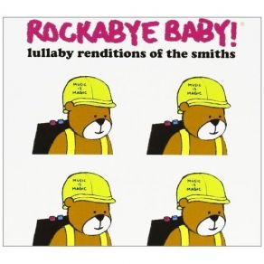 Rockabye Baby! Lullaby Renditions Of The Smiths album cover