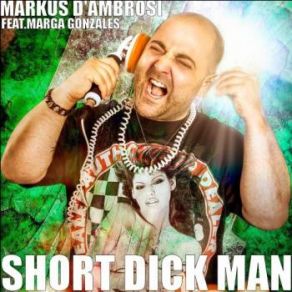 Short Dick Man album cover
