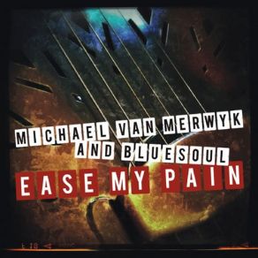 Ease My Pain album cover