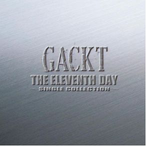 The Eleventh Day～Single Collection～ album cover