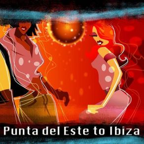 Punta Del Este To Ibiza album cover
