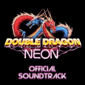 Double Dragon Neon (Original Soundtrack) album cover