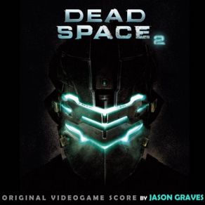 Dead Space 2 (Original Soundtrack) album cover