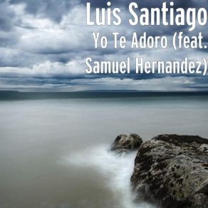 Yo Te Adoro (Single) album cover