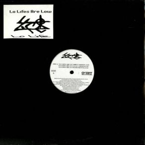 Lo Lifes Are Lo / No Weak Signs album cover