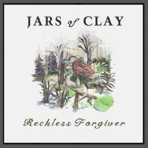 Reckless Forgiver (Remixes) album cover