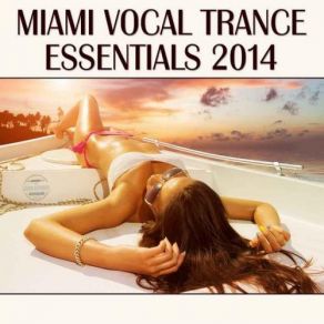 Miami Vocal Trance Essentials 2014 album cover