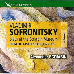 Sofronitsky Plays At The Scriabin Museum Vol. 8 album cover
