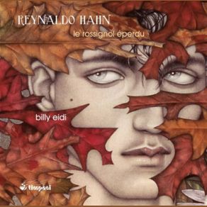 Reynaldo Hahn: Le Rossignol Eperdu (CD1) album cover