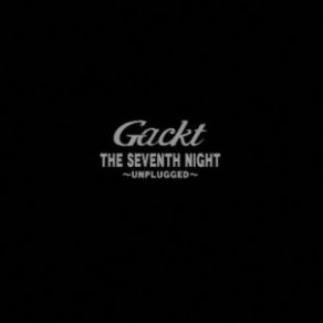 The Seventh Night ~Unplugged~ album cover