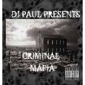 DJ Paul Presents: Criminal Mafia album cover