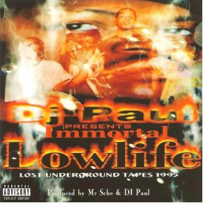 DJ Paul Presents: Immortal Lowlife album cover
