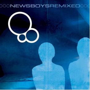 Newsboys Remixed album cover