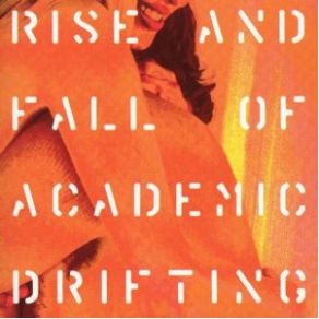 The Academic Rise Of Falling Drifters album cover