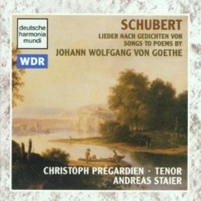 Christoph Pregardien (Ten.), Andreas Staier (P) / Lieder Nach Gedichten Von G... album cover