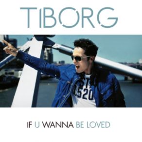 If U Wanna Be Loved (Radio Remix) (Single) album cover