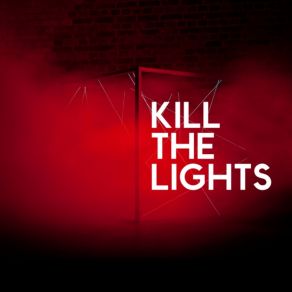 Kill The Lights album cover