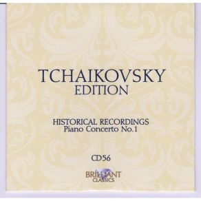 P. I. Tchaikovsky Edition - Brilliant Classics CD 56 [Historical Recordings (I)] album cover