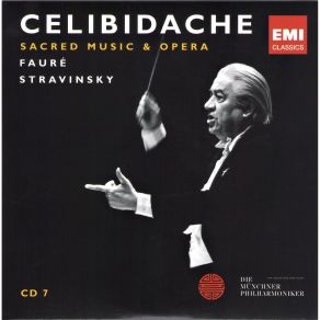Celibidache - Sacred Music & Opera - CD7 - Fauré - Requiem; Stravinsky - Symphony Of Psalms album cover