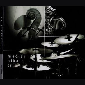 Maciej Sikala Trio album cover
