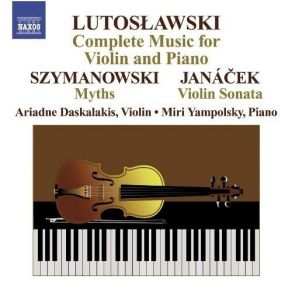 Lutoslawski, Szymanowski, Janacek - Music For Violin And Piano album cover