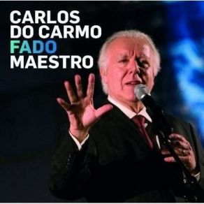 Carlos Do Carmo - Fado Maestro album cover
