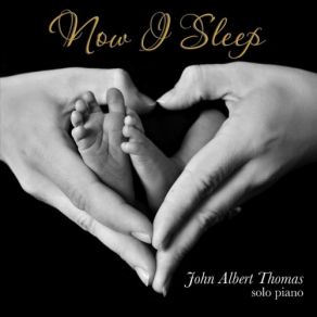 Now I Sleep (Solo Piano) album cover