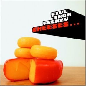 Cheeses...  album cover