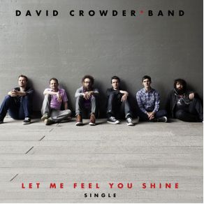 Let Me Feel You Shine (Single) album cover