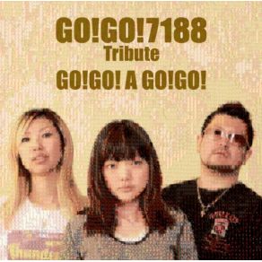 A Tribute To GO! GO! 7188 album cover