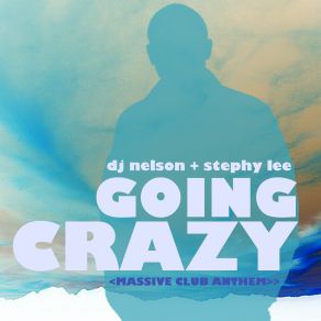 Goin Crazy - Single album cover